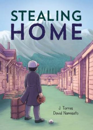 Stealing Home by J. Torres