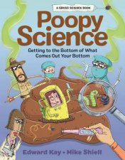 Poopy Science Getting To The Bottom Of What Comes Out Your Bottom