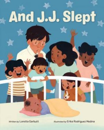 And J. J. Slept by Loretta Garbutt 