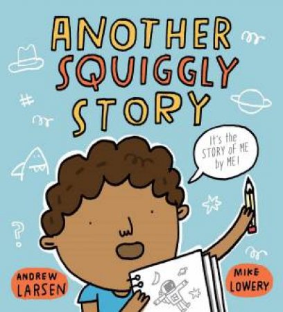 Another Squiggly Story by Andrew Larsen