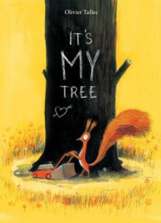 It's MY Tree by Olivier Tallec