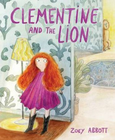 Clementine And The Lion by Zoey Abbott