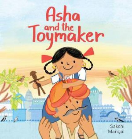 Asha and the Toymaker by SAKSHI MANGAL