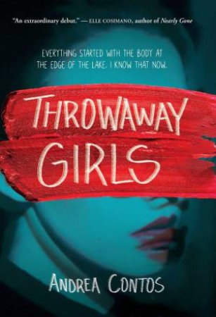 Throwaway Girls by ANDREA CONTOS