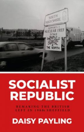 Socialist Republic by Daisy Payling