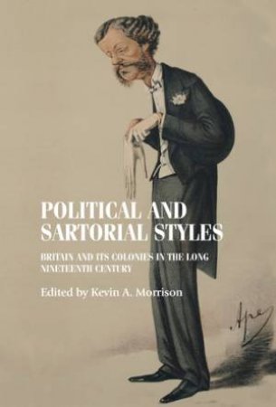 Political And Sartorial Styles by Kevin Morrison