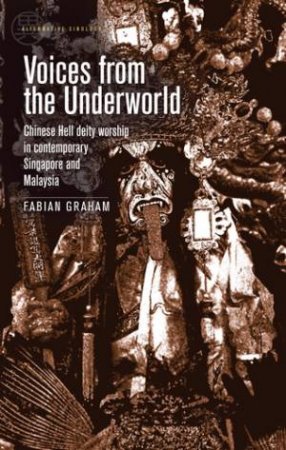 Voices From The Underworld by Fabian Graham & Yangwen Zheng & Richard Madsen