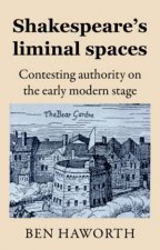 Shakespeares liminal spaces