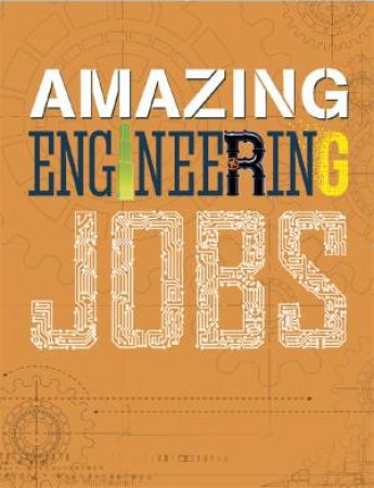 Amazing Jobs: Engineering by Colin Hynson