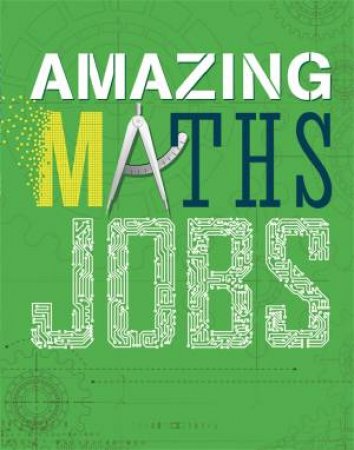 Amazing Jobs: Maths by Colin Hynson