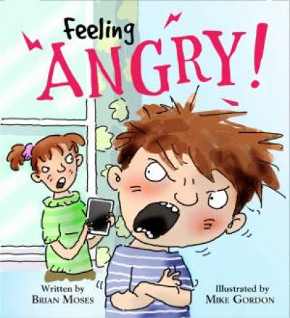 Feelings And Emotions: Angry by Katie Douglass