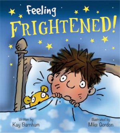 Feelings And Emotions: Frightened by Kay Barnham