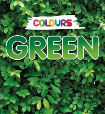 Colours: Green by Gabrielle Woolfitt