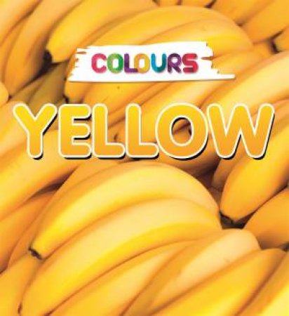 Colours: Yellow by Gabrielle Woolfitt