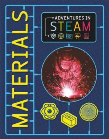 Adventures In STEAM: Materials by Claudia Martin