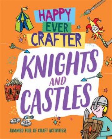 Happy Ever Crafter: Knights And Castles by Annalees Lim