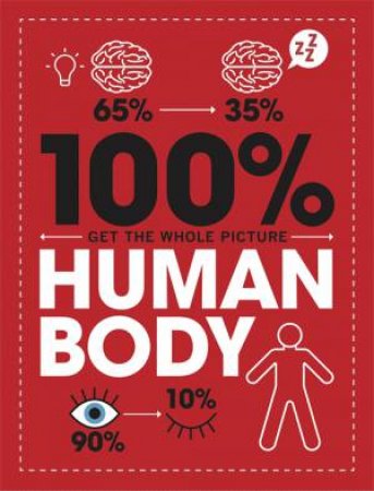 100% Get The Whole Picture: Human Body by Paul Mason