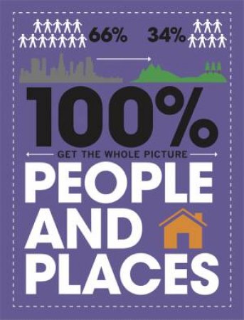 100% Get The Whole Picture: People And Places by Paul Mason