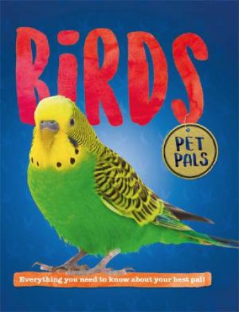 Pet Pals: Birds by Pat Jacobs