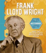 Masterminds Frank Lloyd Wright