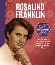 Masterminds Rosalind Franklin