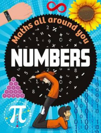 Maths All Around You: Numbers by Rob Colson