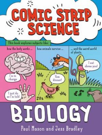 Comic Strip Science: Biology by Paul Mason & Jess Bradley