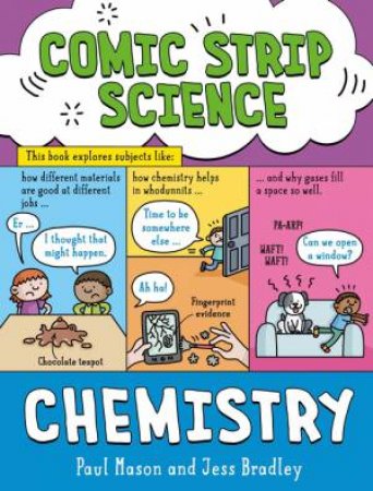 Comic Strip Science: Chemistry by Paul Mason & Jess Bradley