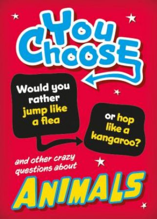 You Choose: Animals by Izzi Howell