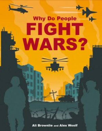 Why Do People Fight Wars? by Alison Brownlie Bojang