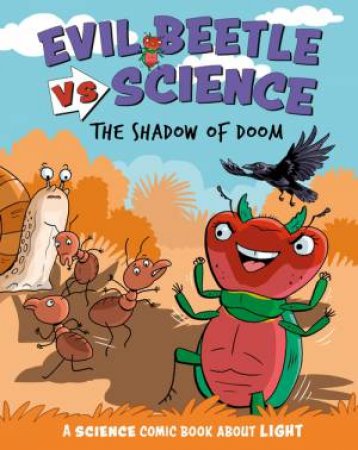 Evil Beetle Versus Science: The Shadow of Doom by Paul Mason & Scott Garrett