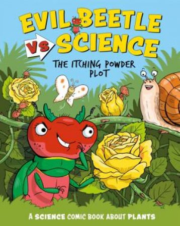 Evil Beetle Versus Science: The Itching Powder Plot by Paul Mason & Scott Garrett