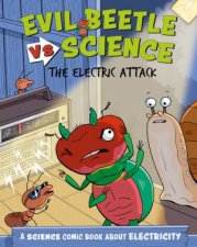 Evil Beetle Versus Science The Electric Attack