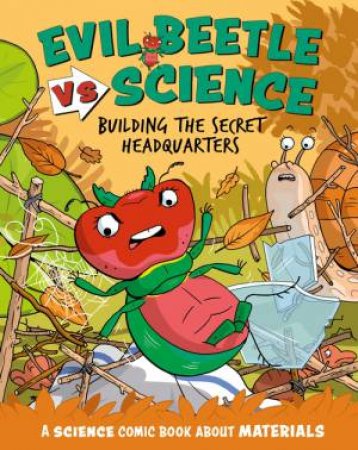 Evil Beetle Versus Science: Building the Secret Headquarters by Paul Mason & Scott Garrett