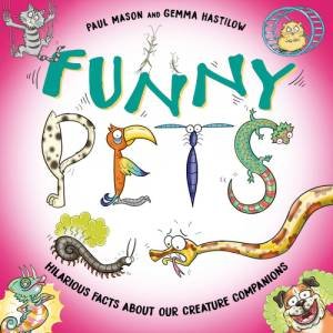 Funny Pets by Paul Mason & Gemma Hastilow