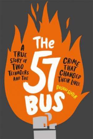 The 57 Bus by Dashka Slater