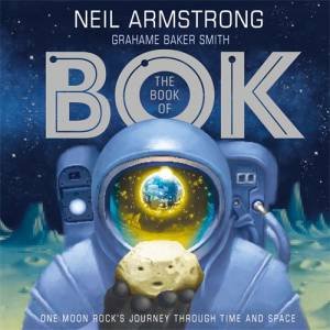 The Book Of Bok by Neil Armstrong & Grahame Baker Smith