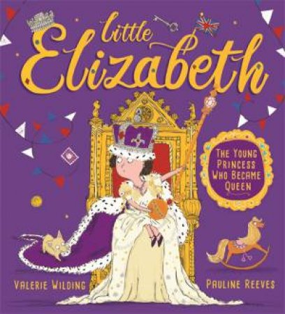 Little Elizabeth by Valerie Wilding & Pauline Reeves