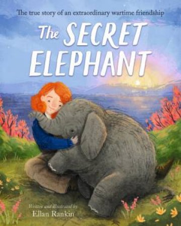 The Secret Elephant by Ellan Rankin