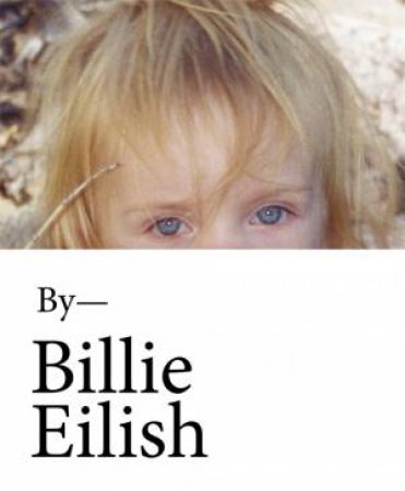 By- Billie Eilish by Billie Eilish