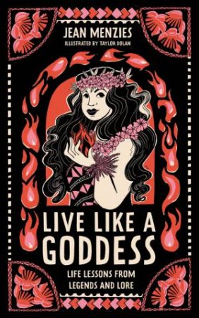Live Like A Goddess by Jean Menzies
