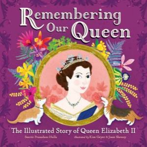 Remembering Our Queen by Smriti Prasadam-Halls & Kim Geyer & Josie Shenoy