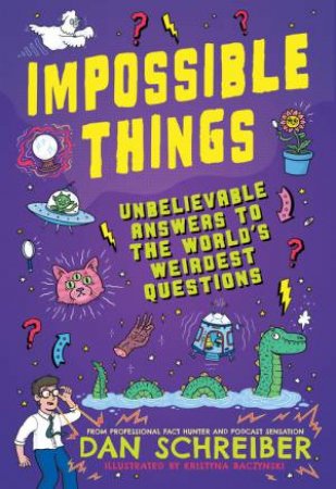 Impossible Things by Dan Schreiber