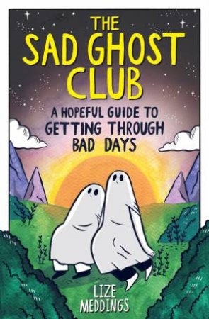 The Sad Ghost Club by Lize Meddings