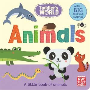 Toddler's World: Animals by Various