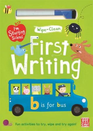 I'm Starting School: First Writing by Pat-a-Cake & Becky Down