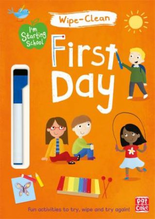 I'm Starting School: First Day by Pat-a-Cake & Becky Down