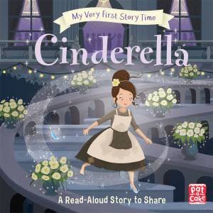 My Very First Story Time: Cinderella by Elliot Rachel & Tim Budgen