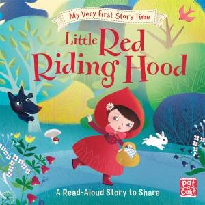 My Very First Story Time: Little Red Riding Hood by Elliot Rachel & Sophie Rohrbach