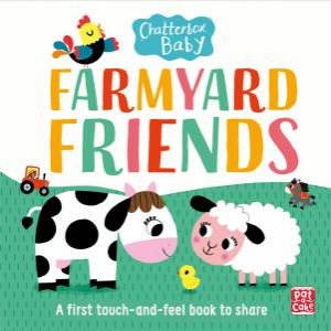 Chatterbox Baby: Farmyard Friends by Pat-a-Cake & Gwe